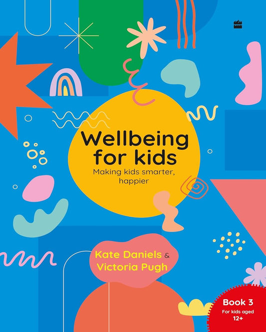 Wellbeing For Kids Book 3 by Kate Daniels And Victoria Pugh [Paperback]