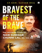 Bravest of the Brave : The Inspiring Story of Naib Subedar Chunni Lal by Lt General Satish Dua (Retd) [Paperback] - versoz.com