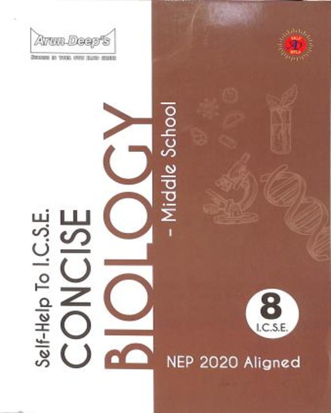 Arun Deep's Self-Help To ICSE Concise Biology Middle School Class 8 (NEP 2020) - versoz.com