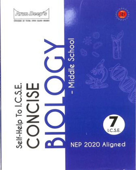 Arun Deep's Self-Help To ICSE Concise Biology Middle School Class 7 (NEP 2020) - versoz.com
