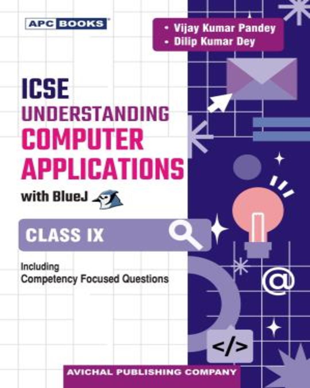 APC Understanding Computer Applications With BlueJ ICSE Class 9 (For 2027 Examination)