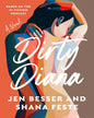 Dirty Diana by Jen Besser | Shana Feste [Paperback] - versoz.com
