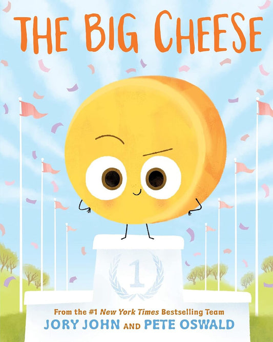 Big Cheese, The - The Food Group by Jory John (Author), Pete Oswald (Illustrator) [Paperback]