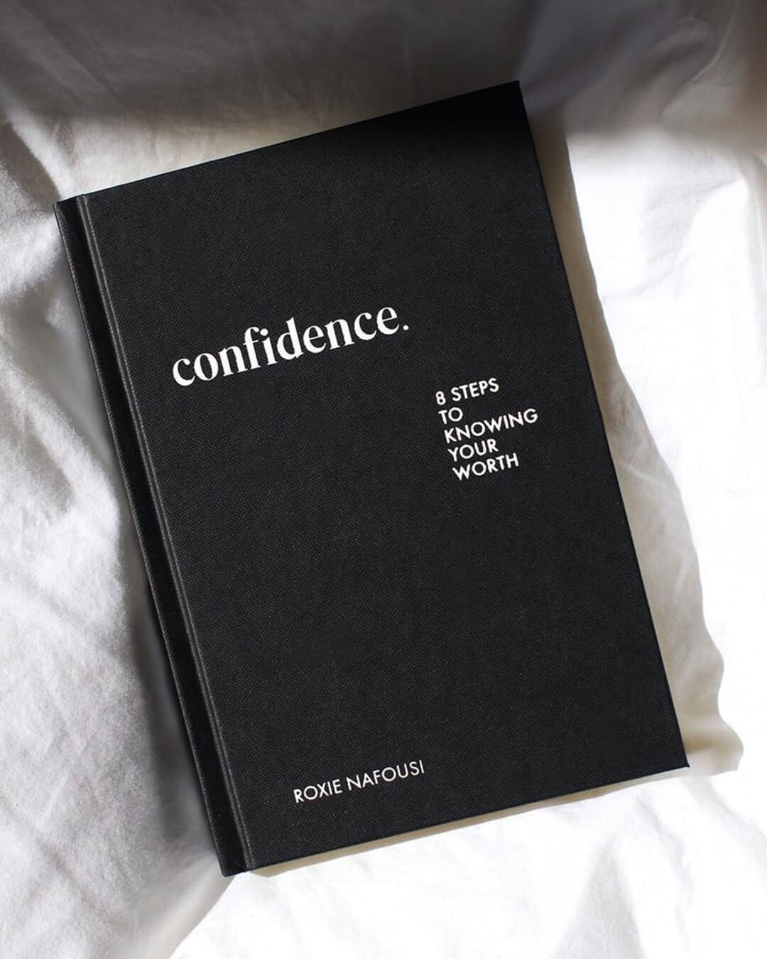 Confidence : 8 Steps to Knowing Your Worth by Roxie Nafousi [Hardcover] - versoz.com
