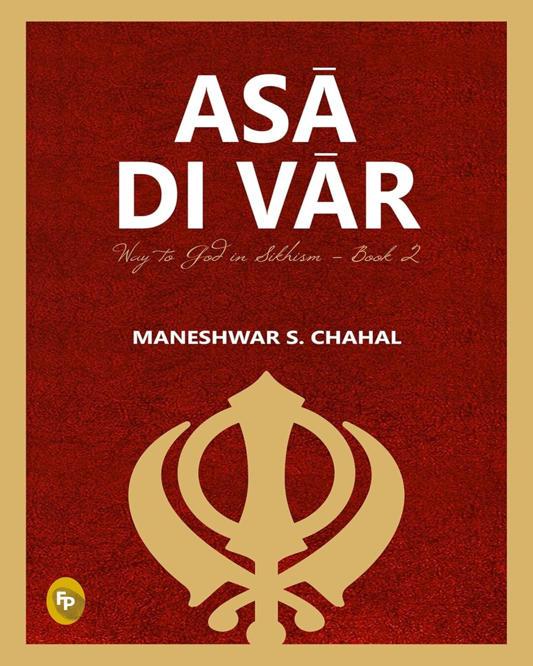 Asa Di Var (Hardbound Deluxe Edition) by Maneshwar S. Chahal [Hardcover] - versoz.com