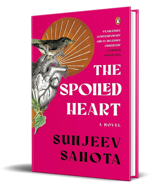 The Spoiled Heart by Sunjeev Sahota [Hardcover] - versoz.com