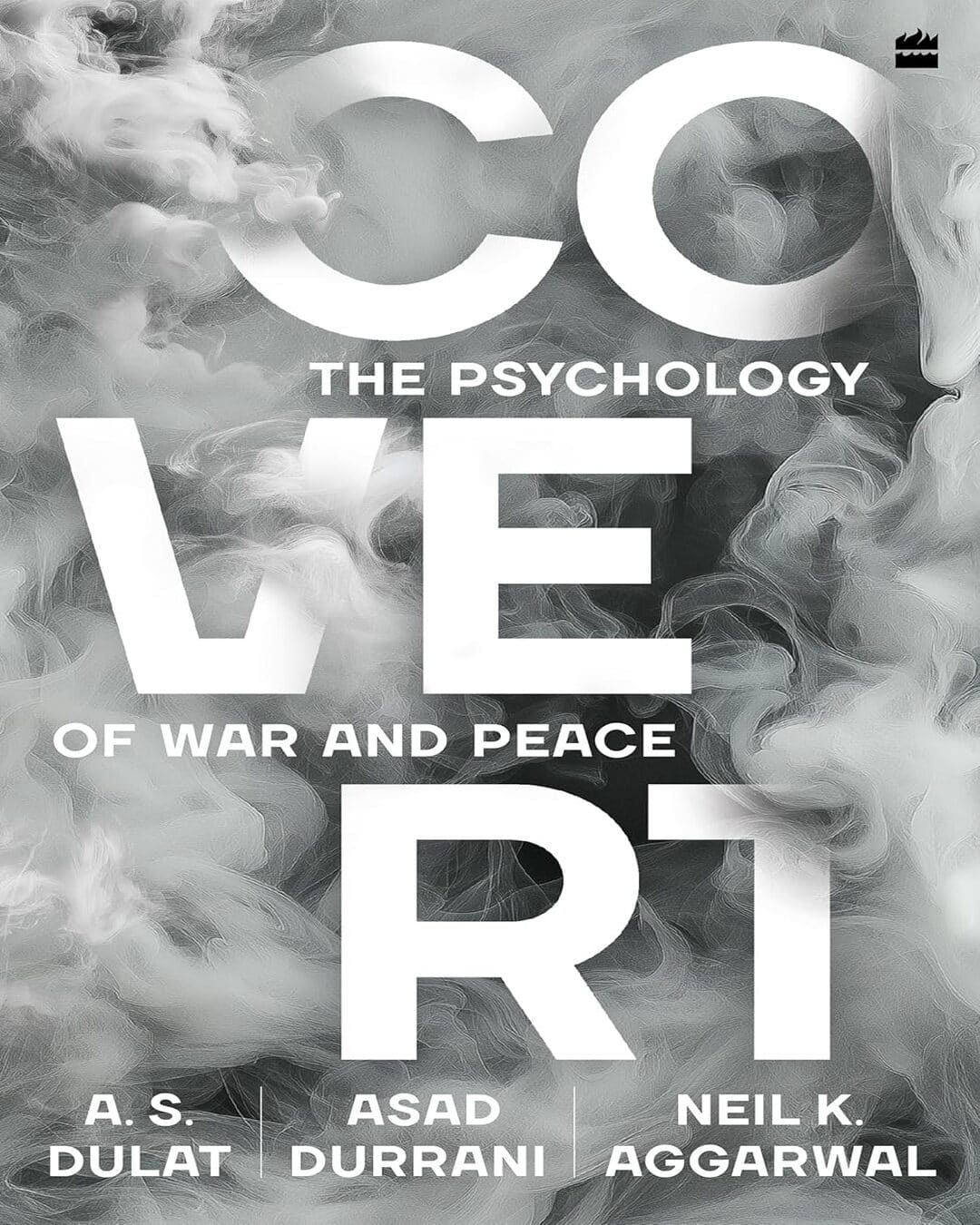 Covert : The Psychology of War and Peace by A.S. Dulat, Asad Durrani & Neil K. Aggarwal [Paperback] - versoz.com