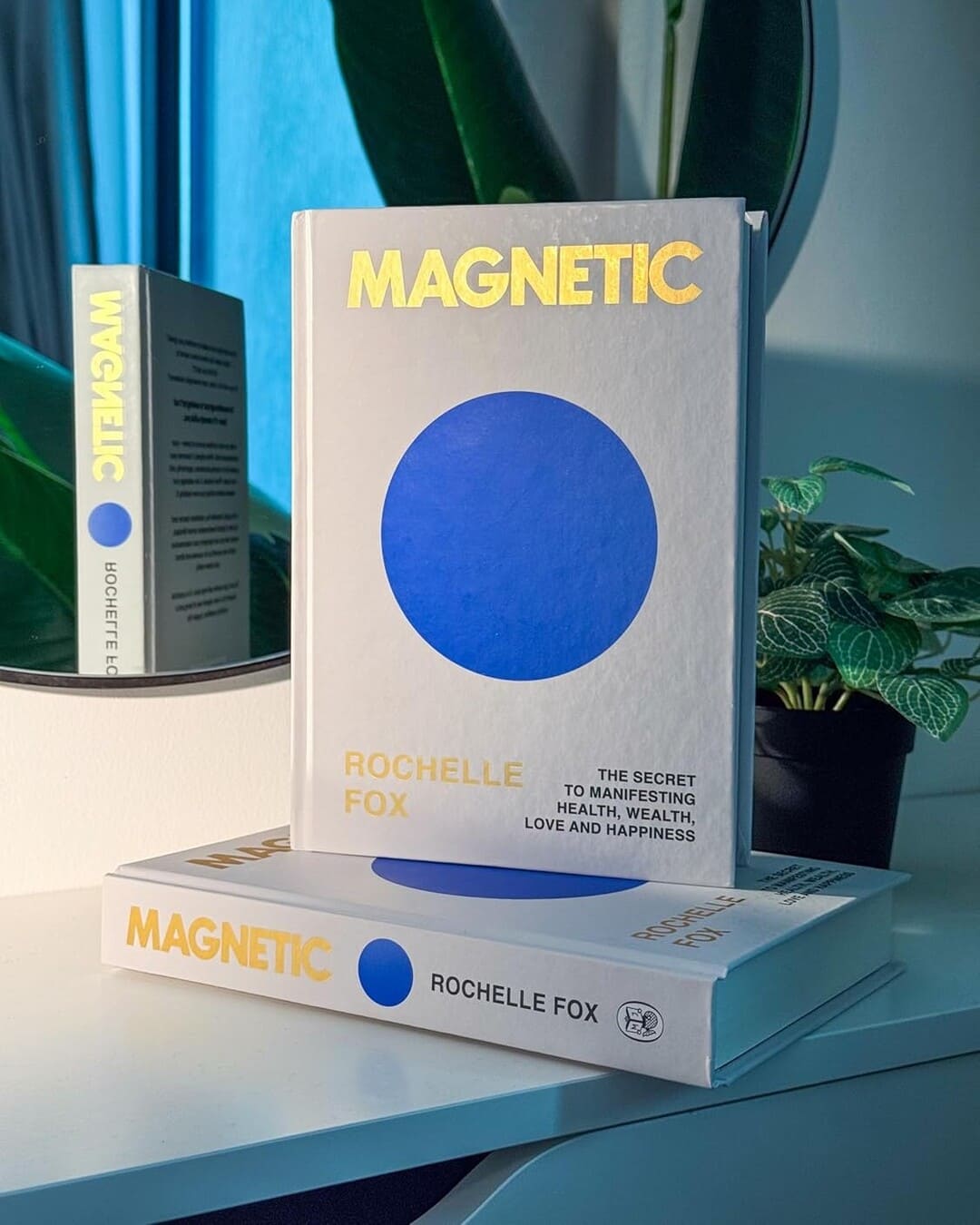 Magnetic : The Secret to Manifesting Health, Wealth, Love and Happiness by Rochelle Fox [Hardcover] - versoz.com