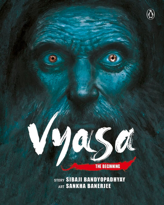 Vyasa: The Beginning by Sibaji Bandyopadhyay And Sankha Banerjee [Paperback]