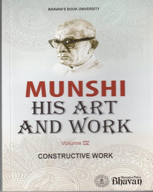 Munshi His Art & Work Vol. Iv Constructive Work by Several Contributors [Paperback] - versoz.com