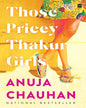 Those Pricey Thakur Girls by ANUJA CHAUHAN [Paperback] - versoz.com
