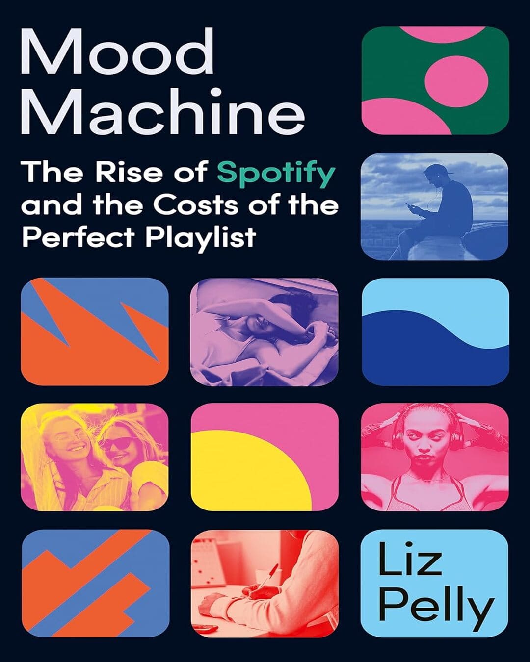Mood Machine : The Rise of Spotify and the Cost of the Perfect Playlist by Liz Pelly [Paperback] - versoz.com