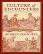 CULTURE OF ENCOUNTERS by Audrey Truschke [Paperback]