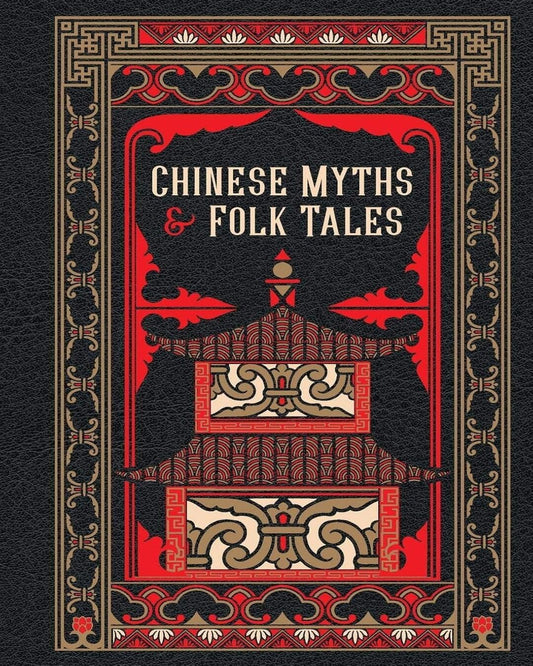 Chinese Myths and Folk Tales (Barnes & Noble Leatherbound Classic Collection) [Hardcover] - versoz.com