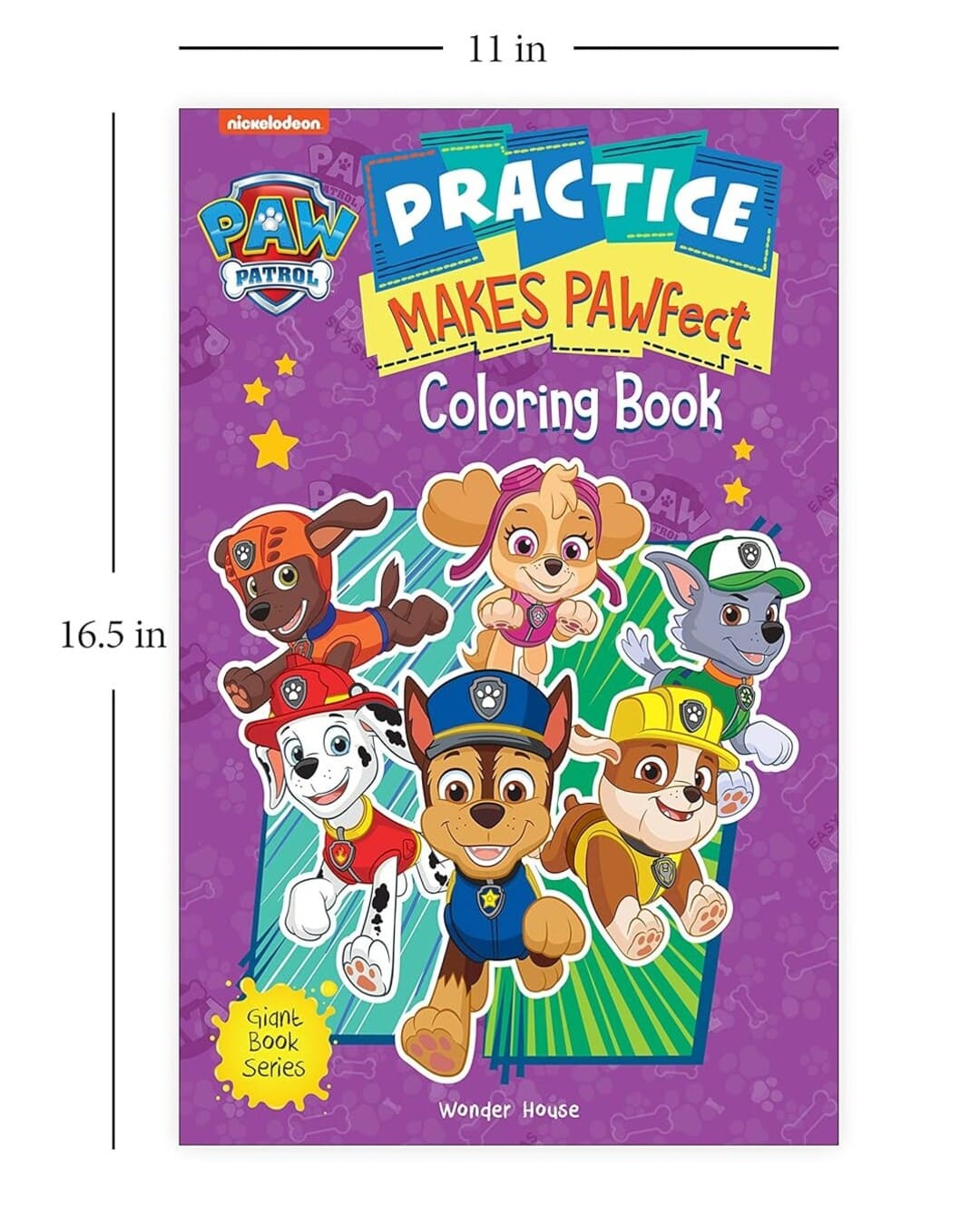Practice Makes PAWfect : Paw Patrol Giant Coloring Book for Kids by Wonder House Books [Paperback]