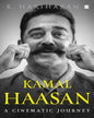 Kamal Haasan : A Cinematic Journey by K. Hariharan [Paperback] - versoz.com