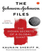 The Johnson & Johnson Files : The Indian Secrets of a Global Giant by Kaunain Sheriff M. [Paperback] - versoz.com