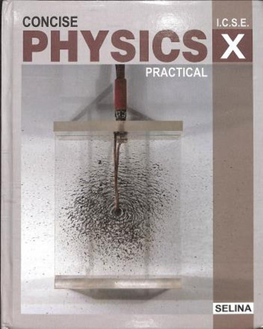 Concise Physics Practical Class 10 ICSE - versoz.com