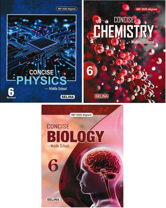 Concise Physics, Chemistry & Biology - Middle School Class 6 (NEP 2020) for 2027 Examinations