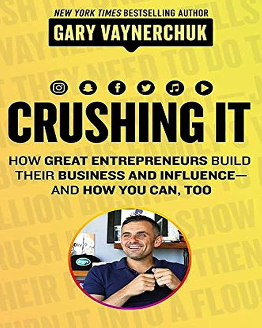 Crushing It!: How Great Entrepreneurs Build their Business and Influence and How You Can, Too by Gary Vaynerchuk [Paperback] - versoz.com