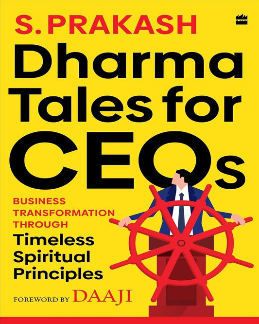 Dharma Tales For CEOs: Business Transformation Through Timeless Spiritual Principles [Paperback] - versoz.com