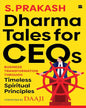 Dharma Tales For CEOs: Business Transformation Through Timeless Spiritual Principles [Paperback] - versoz.com