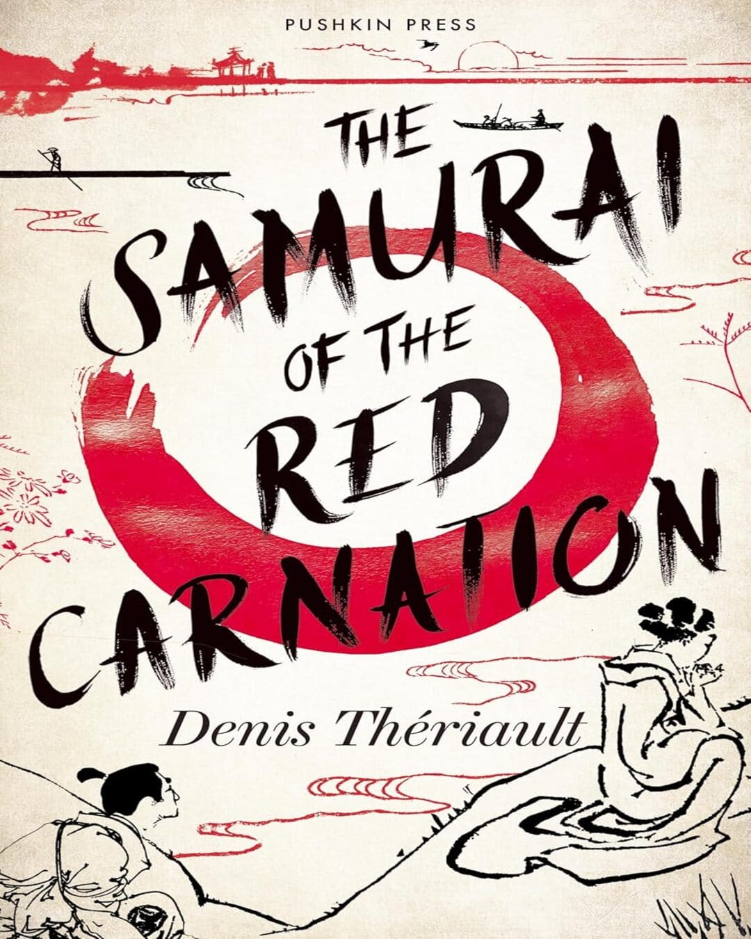 The Samurai of the Red Carnation by Denis Thériault [Hardcover] - versoz.com