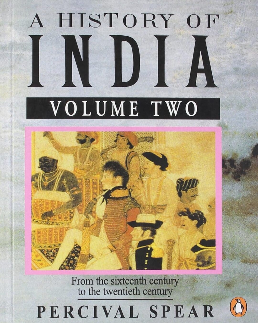 A History Of India: V. 2 by Percival Spear [Paperback] - versoz.com