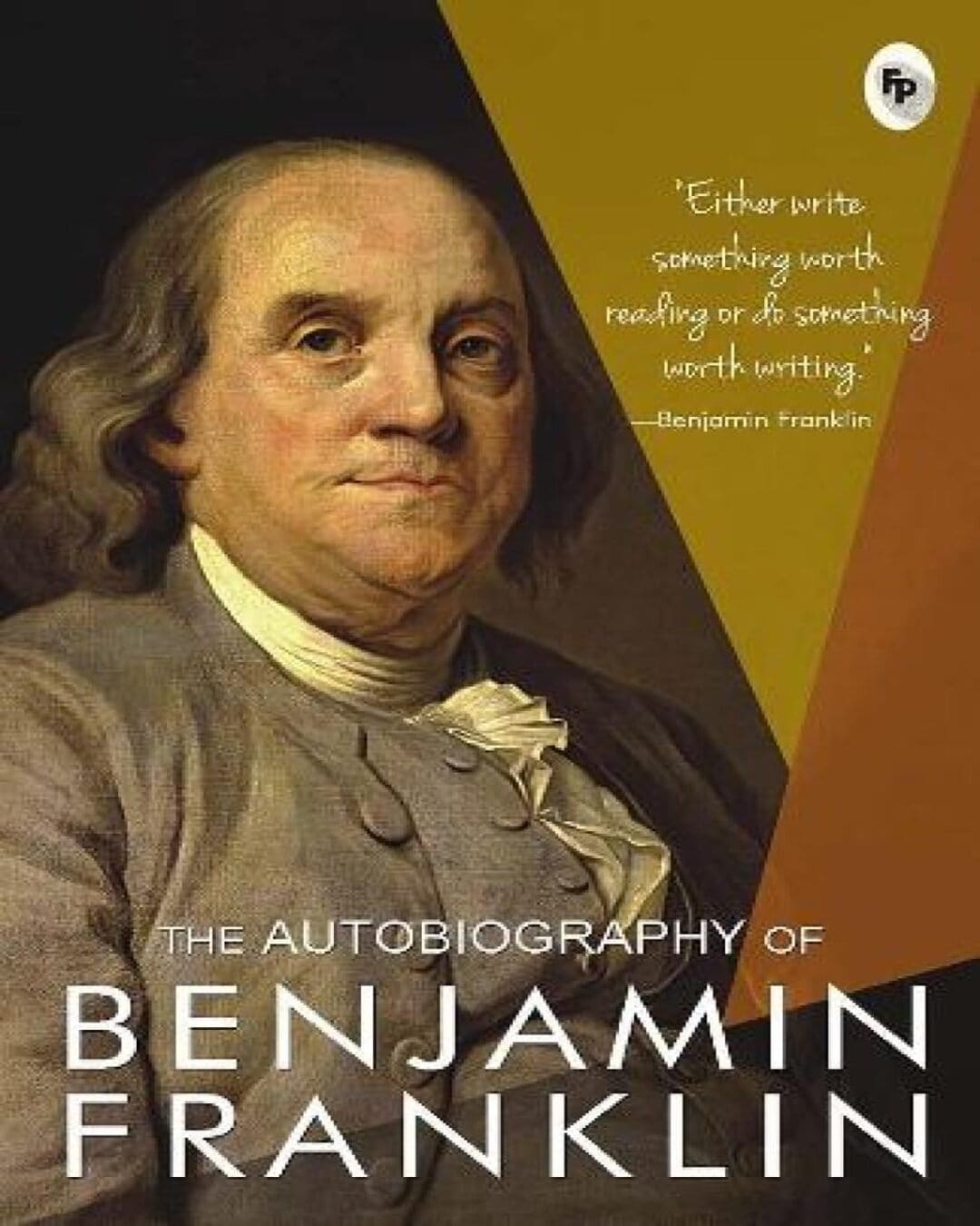 The Autobiography of Benjamin Franklin [Paperback] - versoz.com