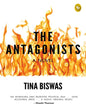 The Antagonists by Tina Biswas [Paperback] - versoz.com