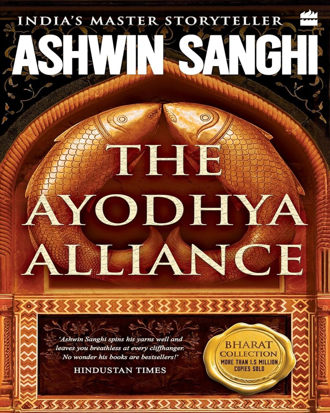 The Ayodhya Alliance by Ashwin Sanghi [Paperback]