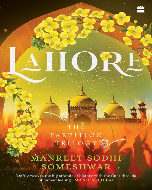 Lahore: Book 1 Of The Partition Trilogy by Manreet Sodhi Someshwar [Paperback] - versoz.com