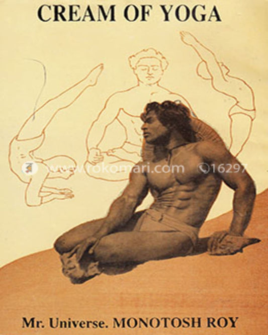 Cream Of Yoga by Viswasri Monotosh Roy [Hardcover]