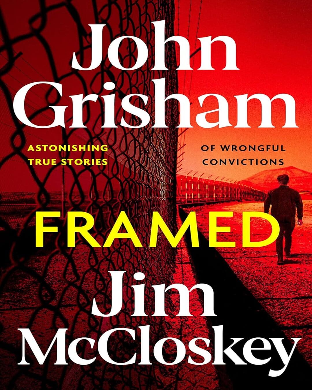 FRAMED: Astonishing True Stories of Wrongful Convictions by John Grisham and Jim McCloskey [Paperback] - versoz.com