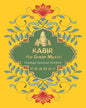 Kabir, the Great Mystic, Greatest Spiritual Wisdom by Pranay [Paperback] - versoz.com