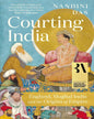 Courting India by Nandini Das [Paperback] - versoz.com