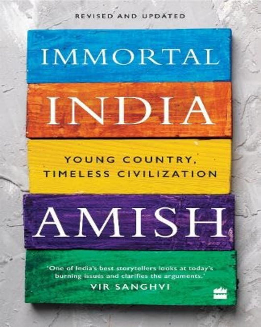 Immortal India :Young Country, Timeless Civilization by Amish Tripathi [Paperback] - versoz.com