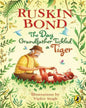 The Day Grandfather Tickled A Tiger by Ruskin Bond [Paperback]