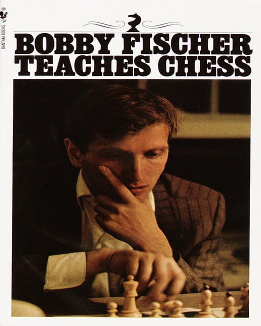 Bobby Fischer Teaches Chess by FISCHER BOBBY [Paperback] - versoz.com