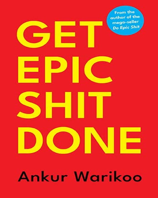Get Epic Shit Done by Ankur Warikoo [Hardcover] - versoz.com