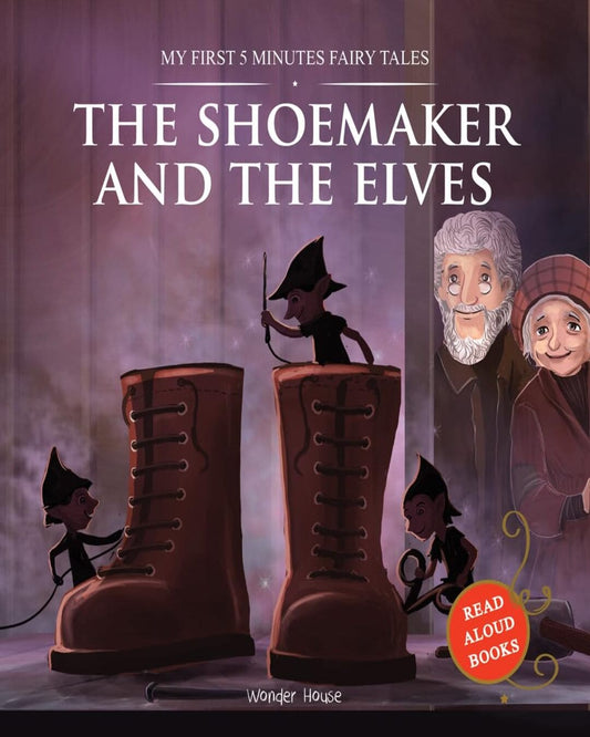 My First 5 Minutes Fairy Tales The Shoemaker and the Elves by Wonder House Books [Paperback]
