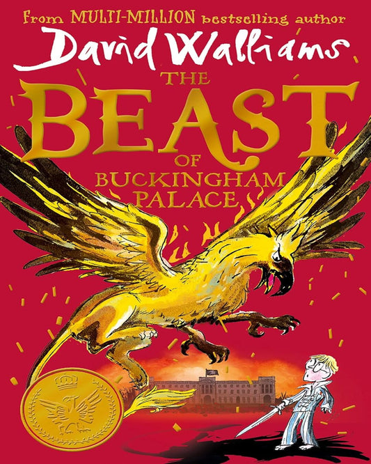 The Beast of Buckingham Palace by David Walliams and Tony Ross (Illustrator) [Paperback] - versoz.com