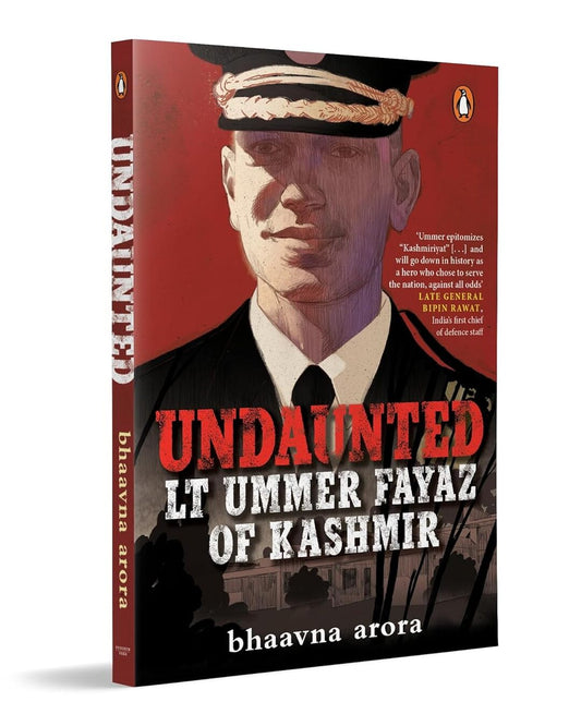 UNDAUNTED: LT. UMMER FAYAZ OF KASHMIR by Bhaavna Arora [Paperback] - versoz.com