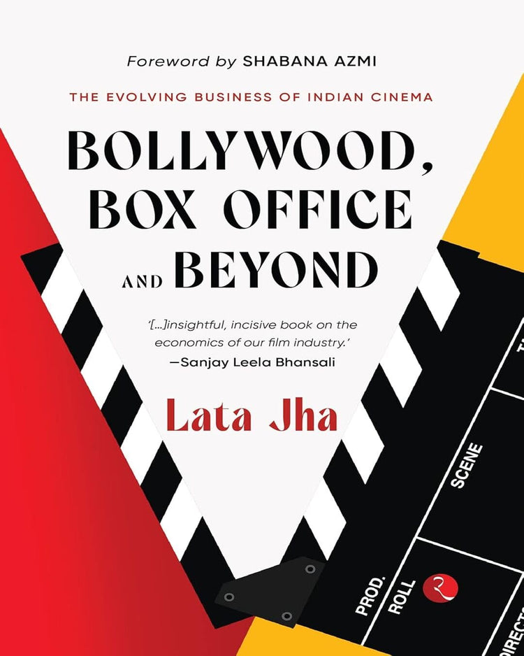 BOLLYWOOD, BOX OFFICE AND BEYOND: The Evolving Business of Indian