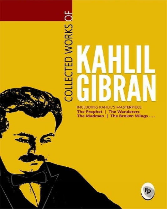 Collected Works of Kahlil Gibran : Collectable Edition [Paperback] - versoz.com
