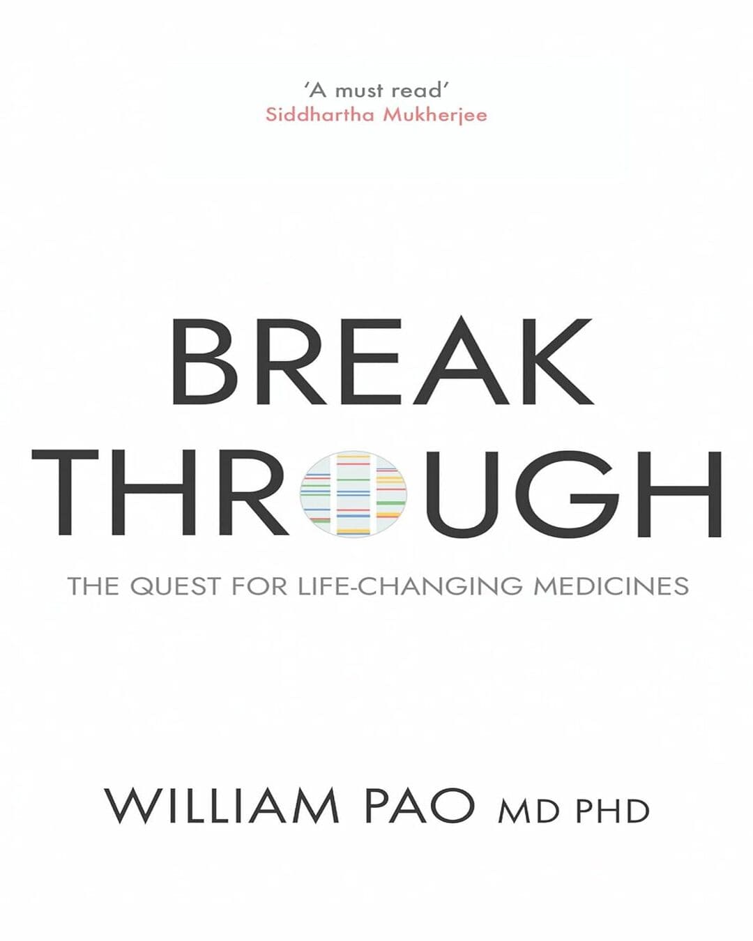 Breakthrough : The Quest for Life-Changing Medicines by Dr William Pao [Paperback] - versoz.com