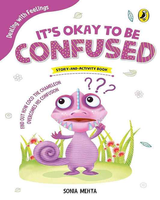 Dealing With Feelings: Its Okay To Be Confused by Sonia Mehta [Paperback]