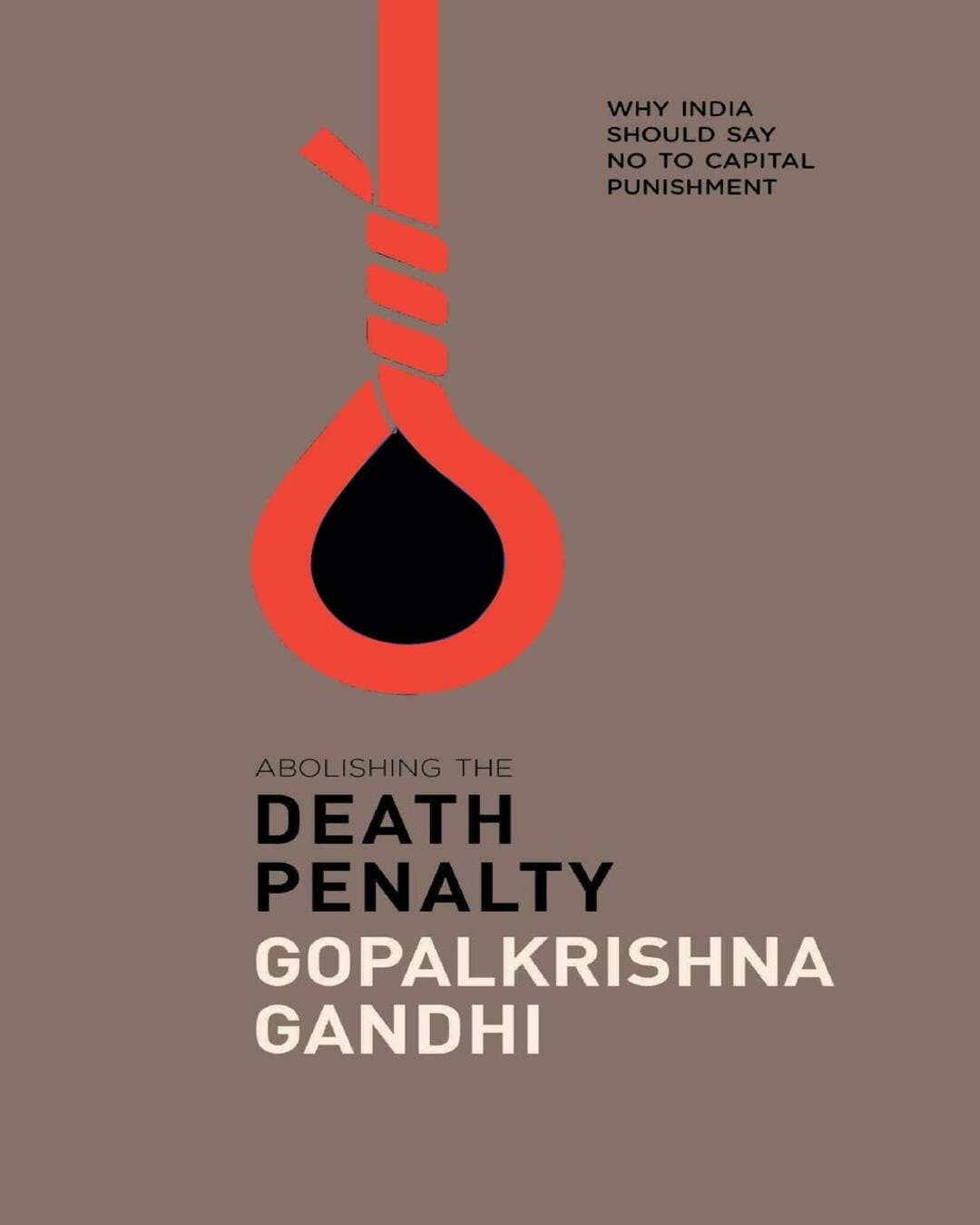 Abolishing the Death Penalty by Gopalkrishna Gandhi [Hardcover] - versoz.com