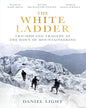 The White Ladder : Triumph and Tragedy at the Dawn of Mountaineering by Daniel Light [Paperback] - versoz.com