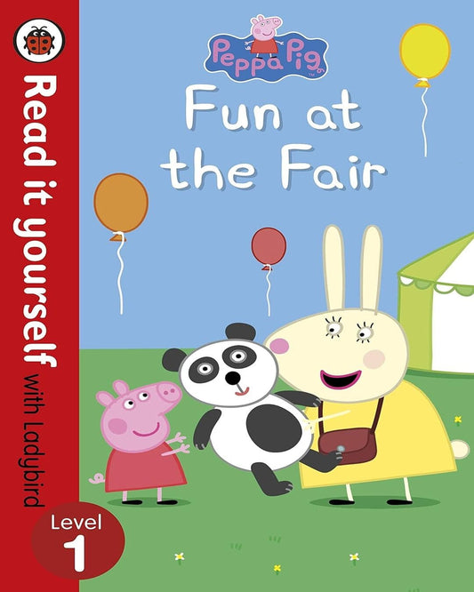 Peppa Pig: Fun At The Fair - Read It Yourself With Ladybird [Hardcover]